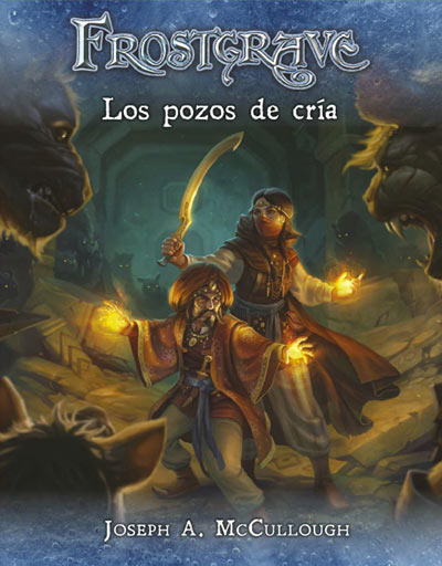 Frostgrave: Los pozos de cr&iacute;a