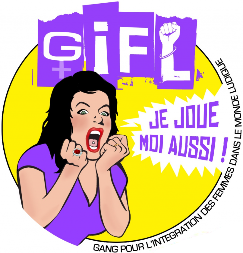GIFL - Gang pour l'Intégration des Femmes dans le monde Ludique GIFL - Gang pour l'Intégration des Femmes dans le monde Ludique
